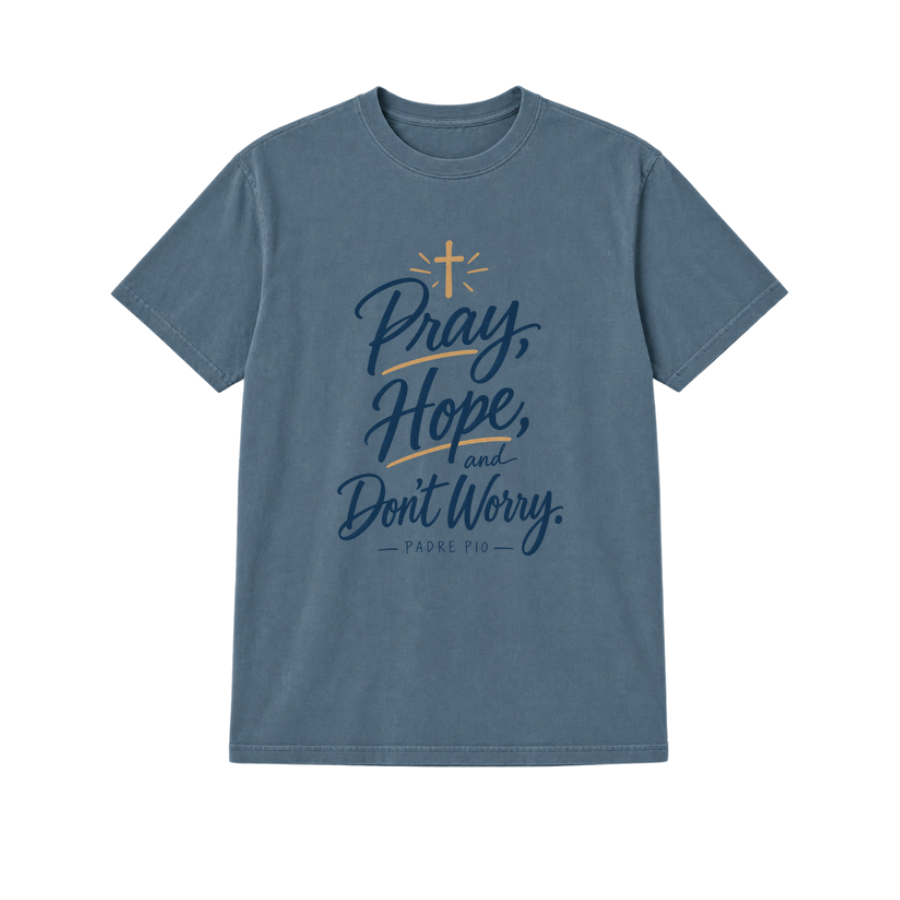Pray, Hope and Don't Worry / Reza, Espera y No Te Preocupes - Padre Pio
